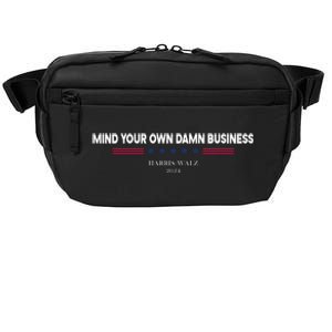 Harris Walz Mind Your Own Damn Business Election Crossbody Pack