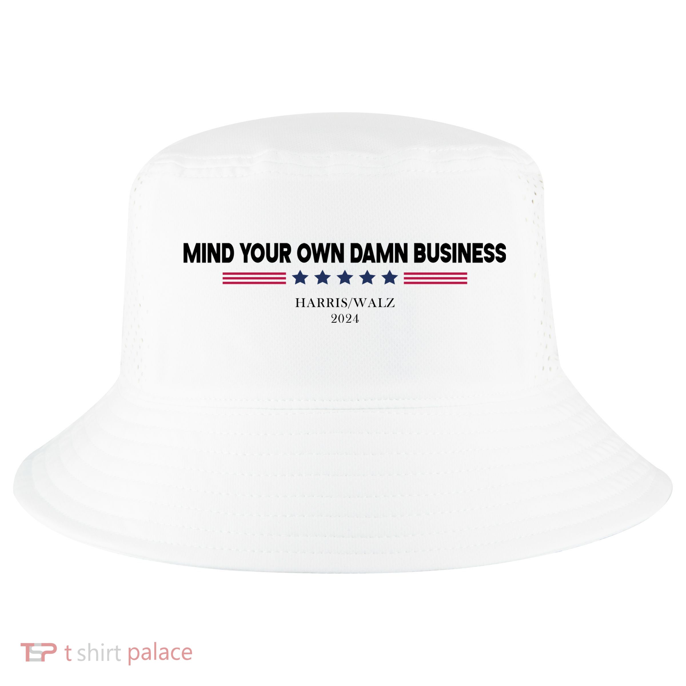 Harris Walz Mind Your Own Damn Business Election Cool Comfort Performance Bucket Hat