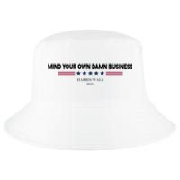 Harris Walz Mind Your Own Damn Business Election Cool Comfort Performance Bucket Hat