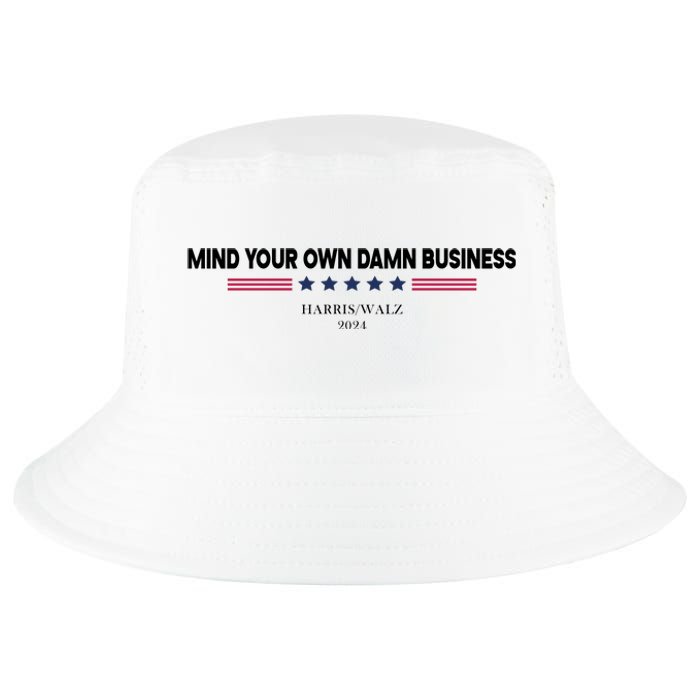 Harris Walz Mind Your Own Damn Business Election Cool Comfort Performance Bucket Hat