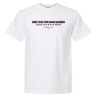 Harris Walz Mind Your Own Damn Business Election Garment-Dyed Heavyweight T-Shirt