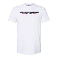 Harris Walz Mind Your Own Damn Business Election Softstyle CVC T-Shirt