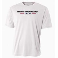 Harris Walz Mind Your Own Damn Business Election Cooling Performance Crew T-Shirt