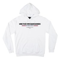 Harris Walz Mind Your Own Damn Business Election Hoodie