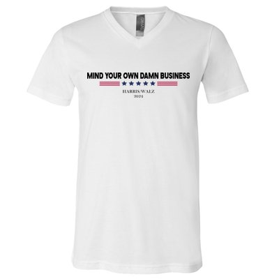 Harris Walz Mind Your Own Damn Business Election V-Neck T-Shirt