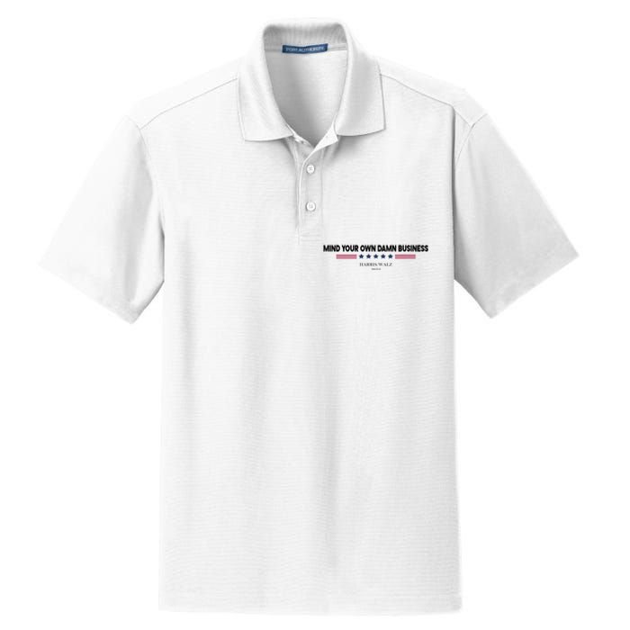 Harris Walz Mind Your Own Damn Business Election Dry Zone Grid Polo