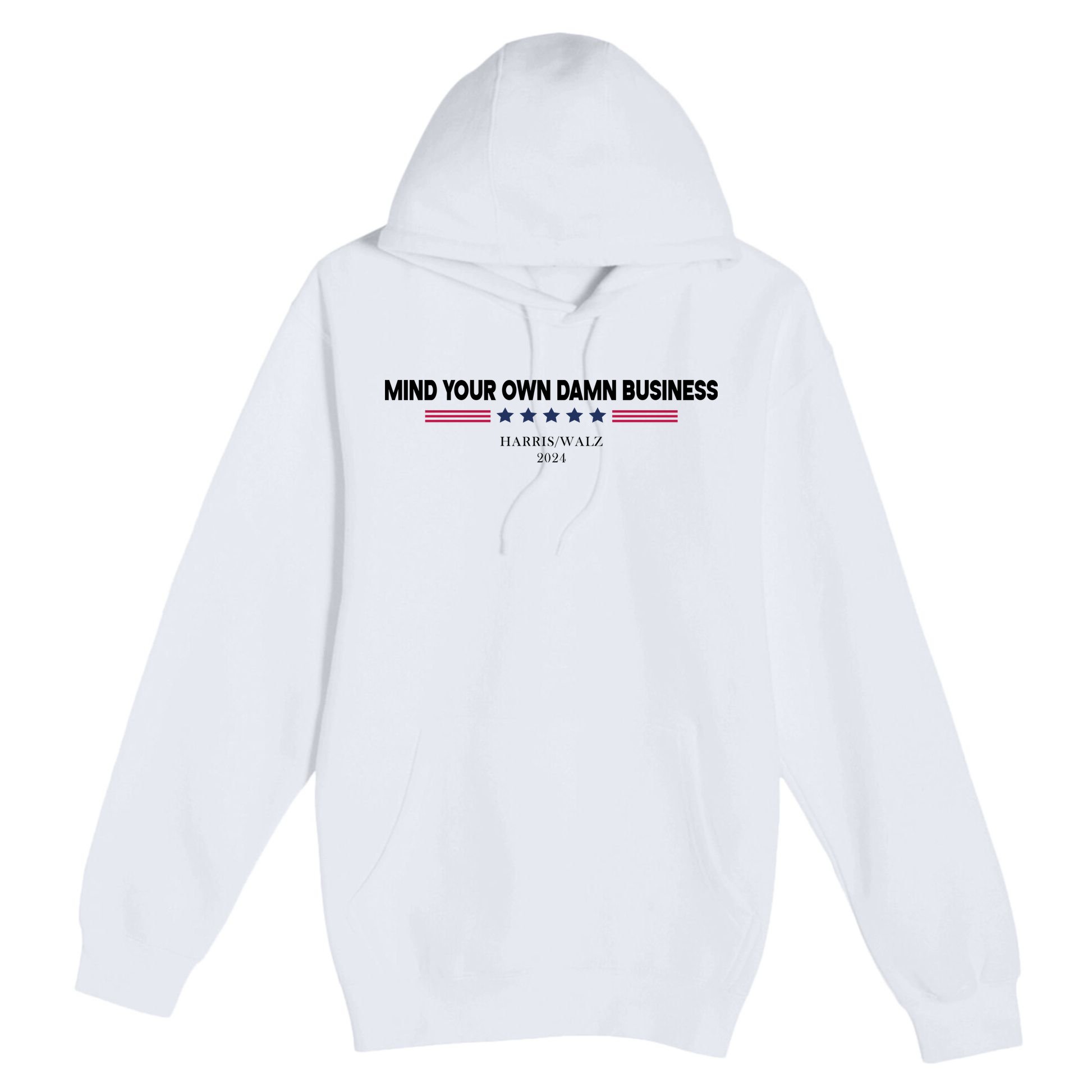 Harris Walz Mind Your Own Damn Business Election Premium Pullover Hoodie
