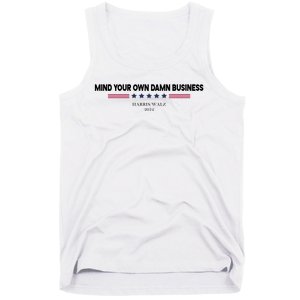 Harris Walz Mind Your Own Damn Business Election Tank Top