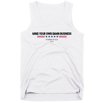 Harris Walz Mind Your Own Damn Business Election Tank Top
