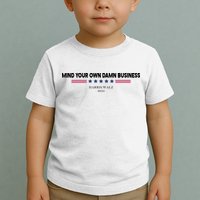 Harris Walz Mind Your Own Damn Business Election Toddler T-Shirt