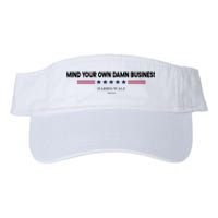 Harris Walz Mind Your Own Damn Business Election Valucap Bio-Washed Visor