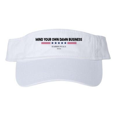 Harris Walz Mind Your Own Damn Business Election Valucap Bio-Washed Visor