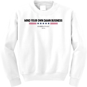 Harris Walz Mind Your Own Damn Business Election Kids Sweatshirt