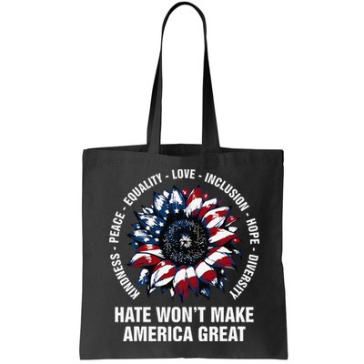 Hate WonT Make America Great Sunflower Kindness Peace Bag