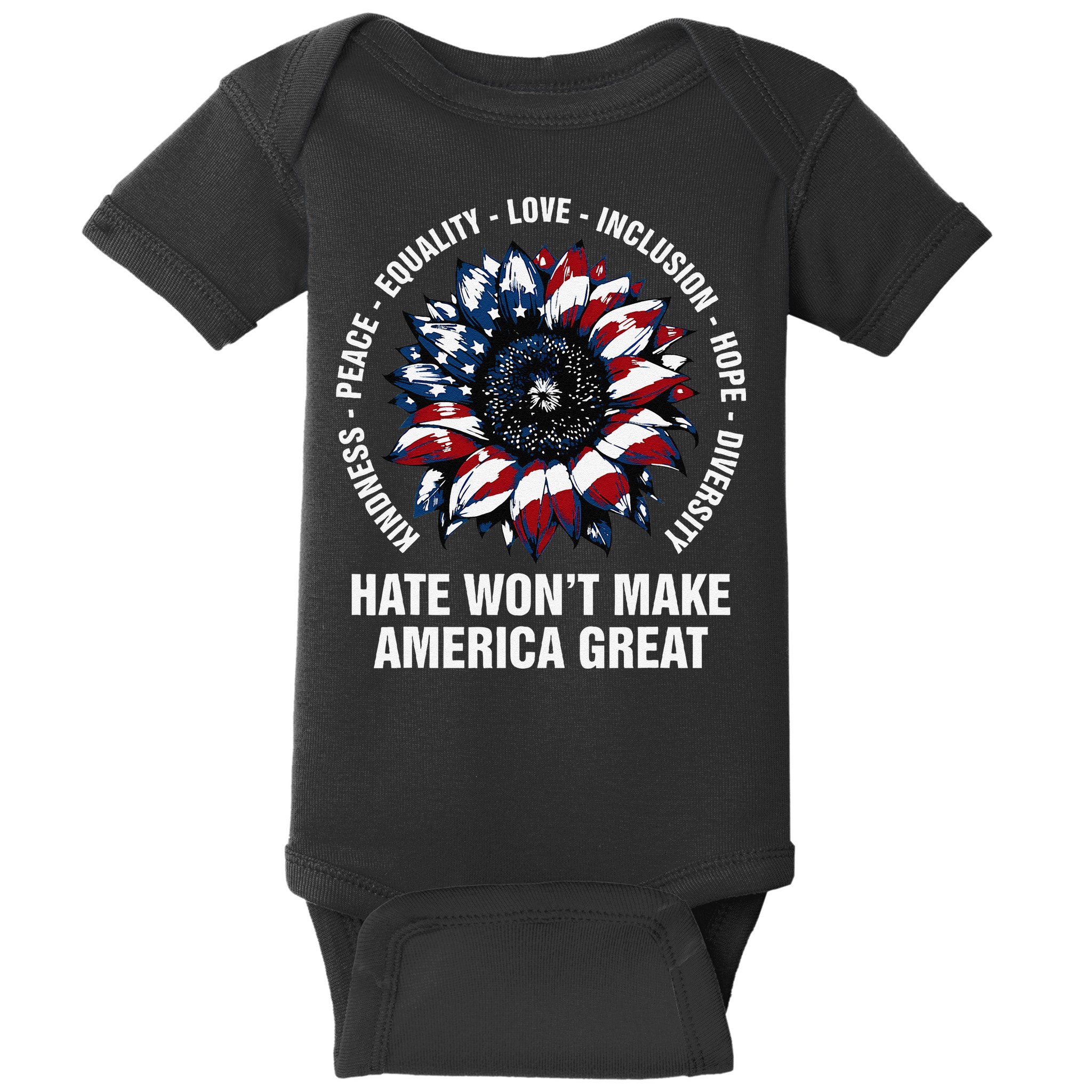 Hate WonT Make America Great Sunflower Kindness Peace Baby Bodysuit