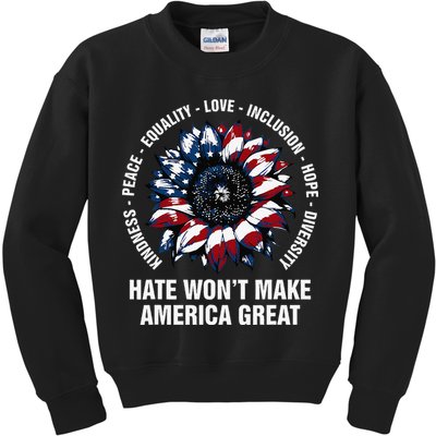 Hate WonT Make America Great Sunflower Kindness Peace Kids Sweatshirt