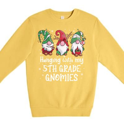 Hanging With My 5th Grade Gnomies Christmas Teacher Student Gift Premium Crewneck Sweatshirt