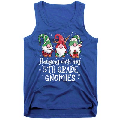 Hanging With My 5th Grade Gnomies Christmas Teacher Student Gift Tank Top