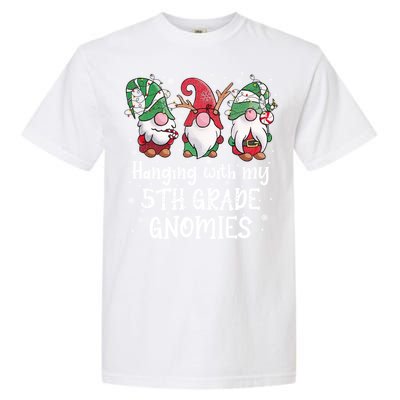 Hanging With My 5th Grade Gnomies Christmas Teacher Student Gift Garment-Dyed Heavyweight T-Shirt