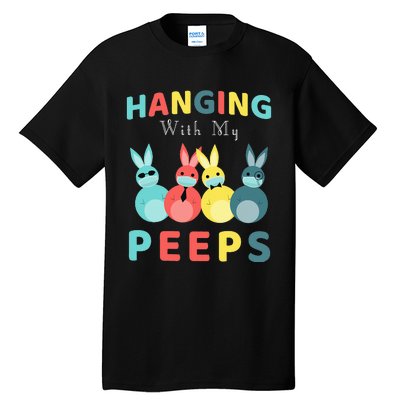 Hanging With My Peeps Colorful Bunny Easter day Gifts Tall T-Shirt