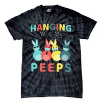 Hanging With My Peeps Colorful Bunny Easter day Gifts Tie-Dye T-Shirt