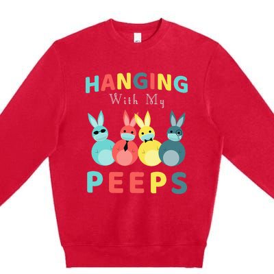 Hanging With My Peeps Colorful Bunny Easter day Gifts Premium Crewneck Sweatshirt