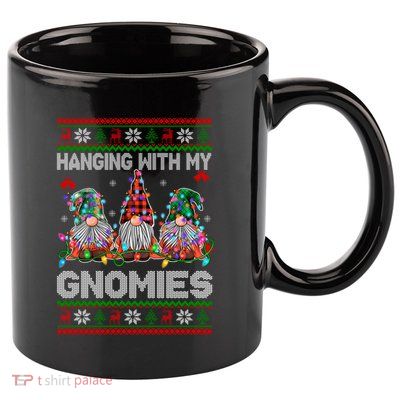 Hanging With My Gnomies Funny Christmas 11oz C Handle Ceramic Mug