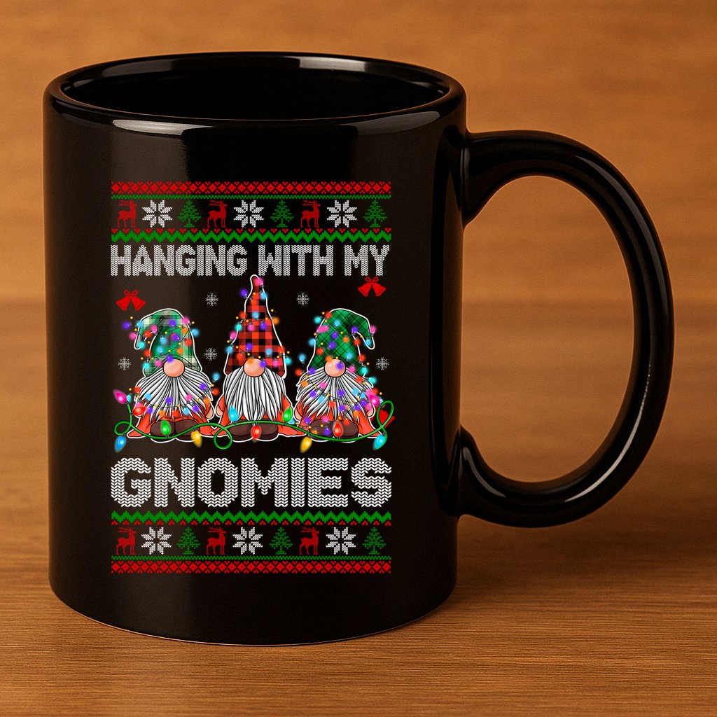 Hanging With My Gnomies Funny Christmas 11oz C Handle Ceramic Mug