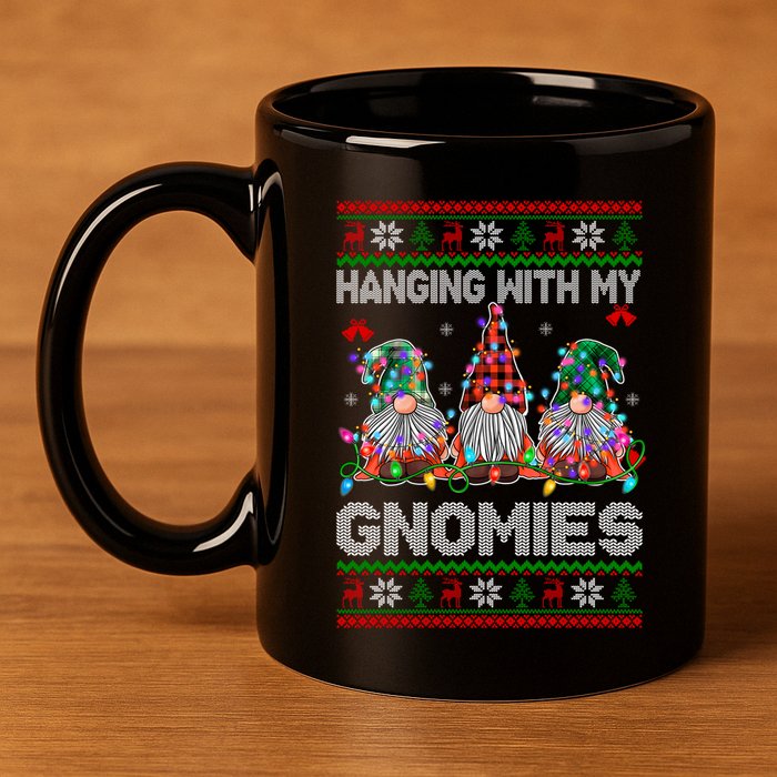 Hanging With My Gnomies Funny Christmas 11oz C Handle Ceramic Mug