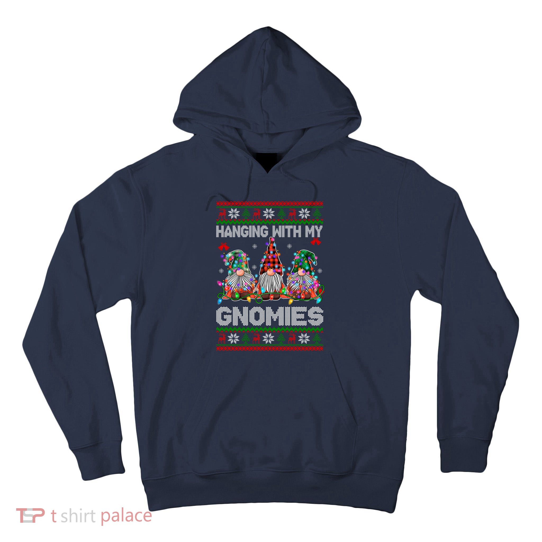 Hanging With My Gnomies Funny Christmas Tall Hoodie