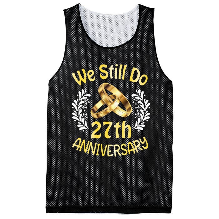 Husband Wife Married 27 Years We Still Do 27th Anniversary Mesh Reversible Basketball Jersey Tank