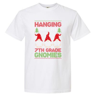 Hanging With My 7th Grade Gnomies Teacher Christmas Gnome Gift Garment-Dyed Heavyweight T-Shirt