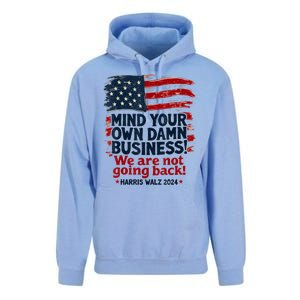 Harris Walz Mind Your Own Damn Business Were Not Going Back Unisex Surf Hoodie