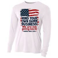 Harris Walz Mind Your Own Damn Business Were Not Going Back Cooling Performance Long Sleeve Crew