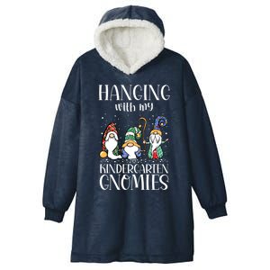 Hanging With My Kindergarten Gnomies Funny Teacher Gnome Gift Hooded Wearable Blanket