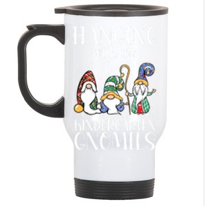 Hanging With My Kindergarten Gnomies Funny Teacher Gnome Gift Stainless Steel Travel Mug