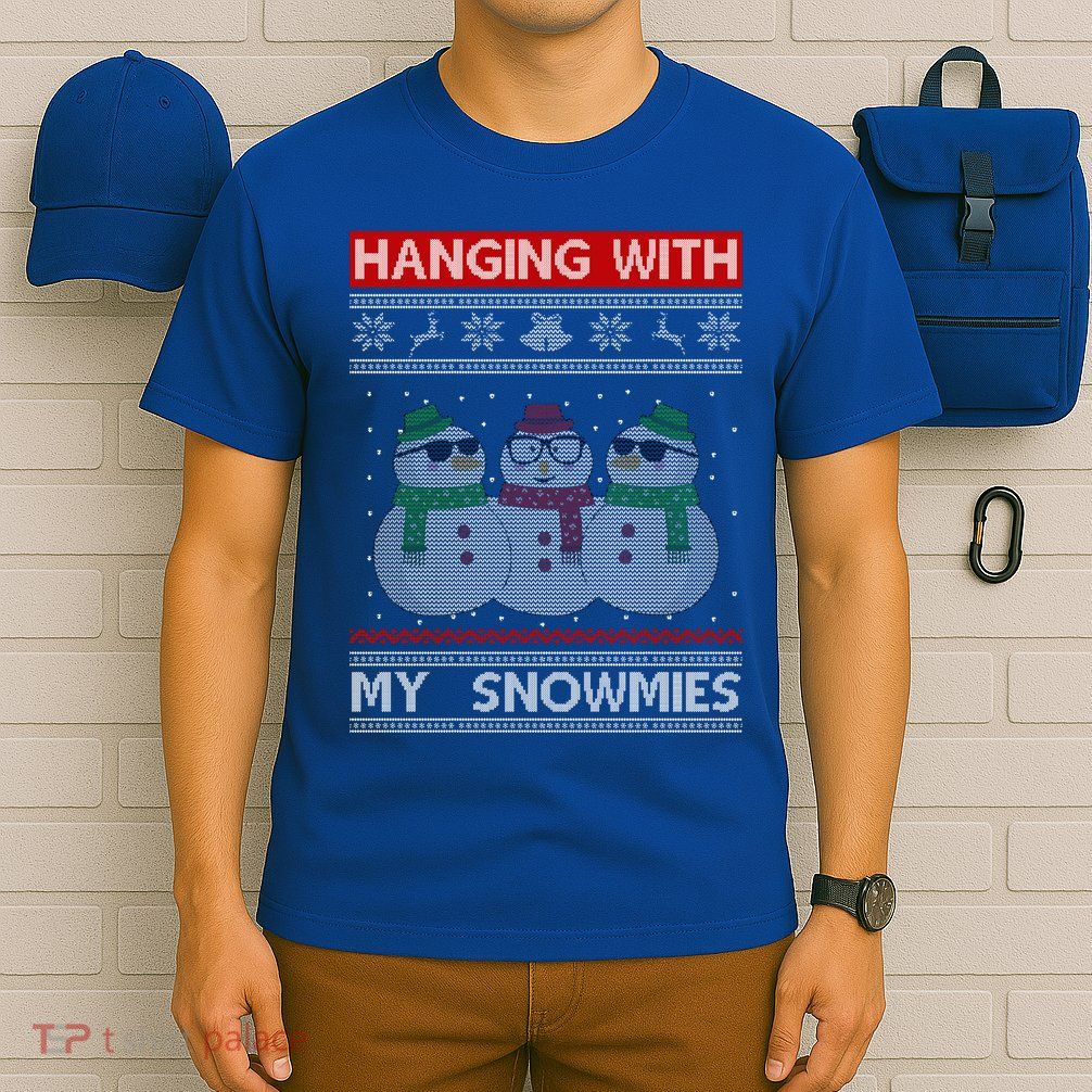 Hanging With My Snowmies Ugly Christmas T-Shirt