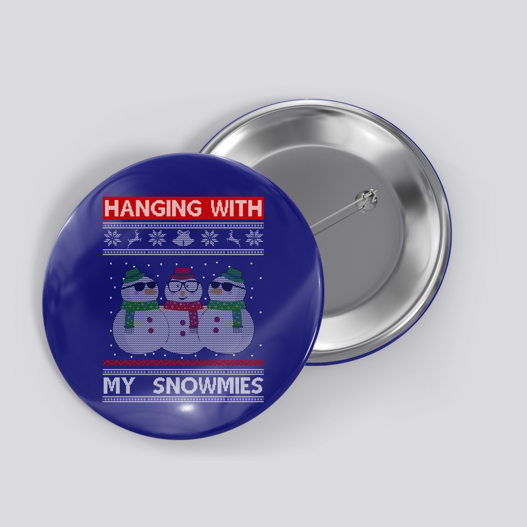 Hanging With My Snowmies Ugly Christmas Button