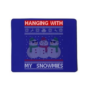 Hanging With My Snowmies Ugly Christmas Mousepad