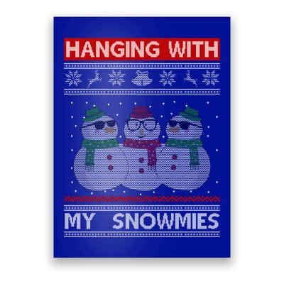 Hanging With My Snowmies Ugly Christmas Poster