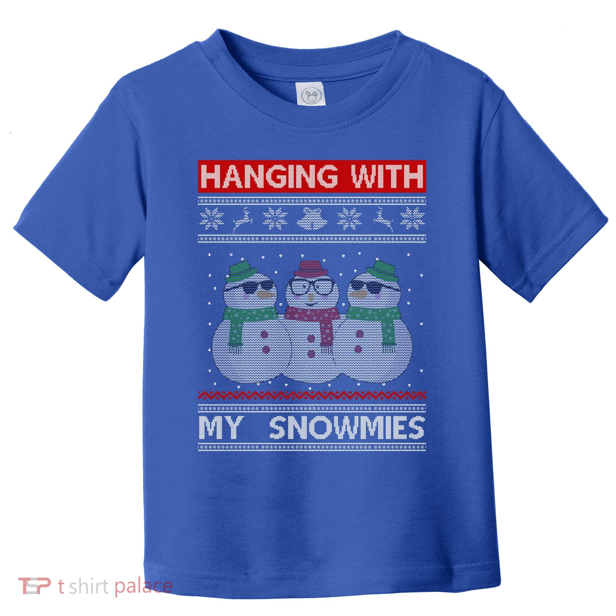 Hanging With My Snowmies Ugly Christmas Toddler T-Shirt