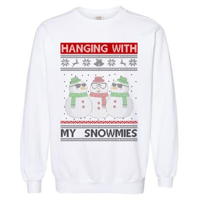 Hanging With My Snowmies Ugly Christmas Garment-Dyed Sweatshirt
