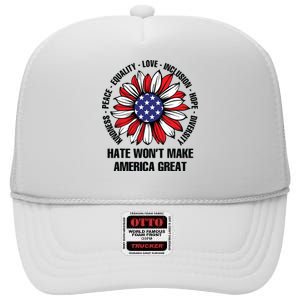 Hate Wont Make America Great High Crown Mesh Back Trucker Hat