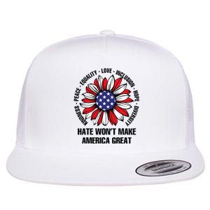 Hate Wont Make America Great Flat Bill Trucker Hat