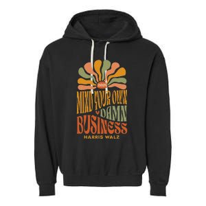 Harris Walz Mind Your Own Damn Business Boho Flower Garment-Dyed Fleece Hoodie