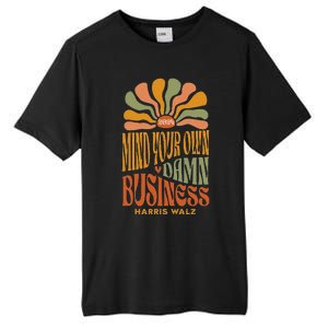 Harris Walz Mind Your Own Damn Business Boho Flower Tall Fusion ChromaSoft Performance T-Shirt