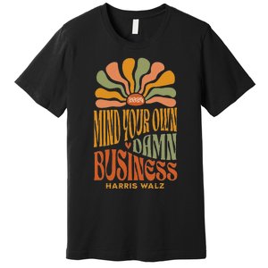 Harris Walz Mind Your Own Damn Business Boho Flower Premium T-Shirt