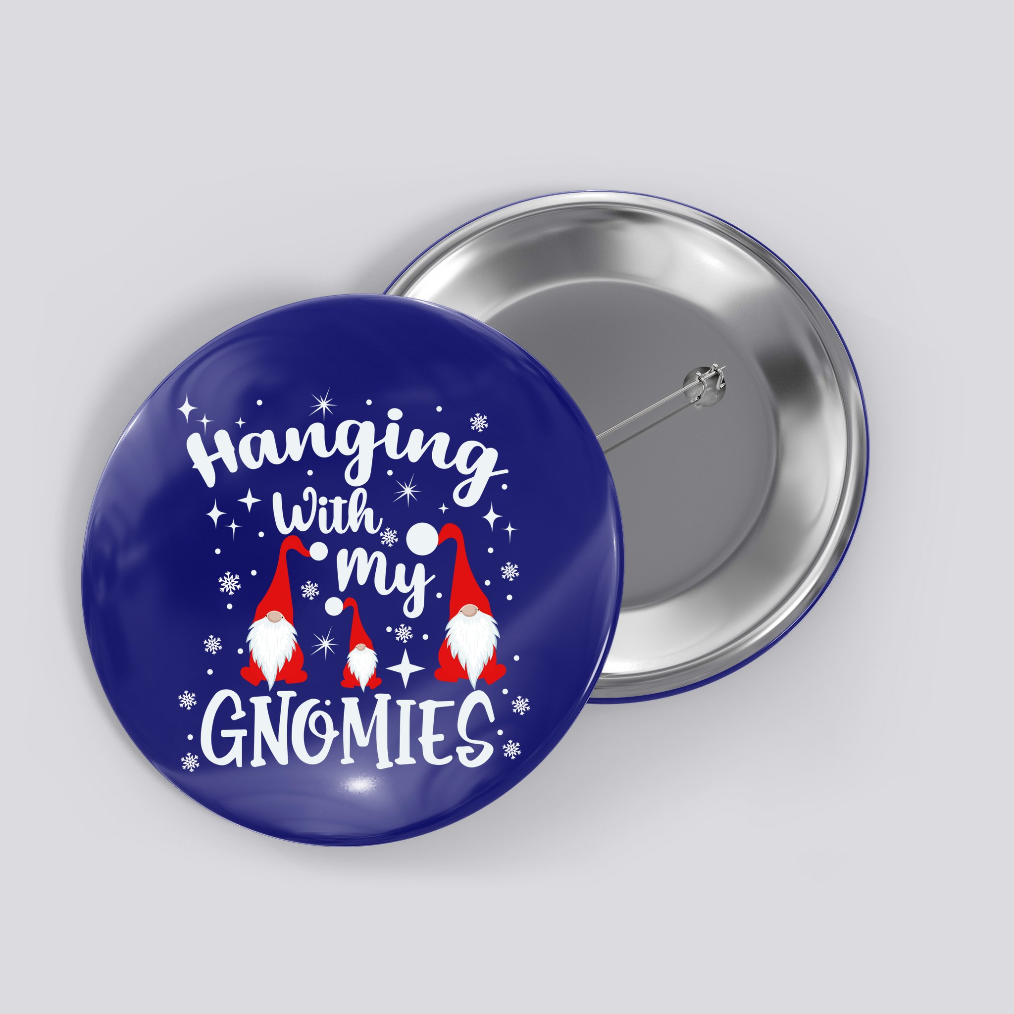 Hanging With My Gnomies Christmas Winter Button