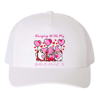 Hanging With My Gnomies Funny Gnome Friend Valentines Day Yupoong Adult 5-Panel Trucker Hat