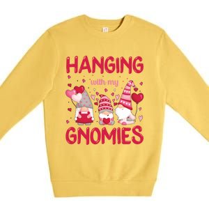 Hanging With My Gnomies Funny Valentines Day Gift Premium Crewneck Sweatshirt